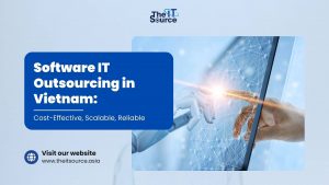 Software IT outsourcing in Vietnam: Scalable, reliable solutions