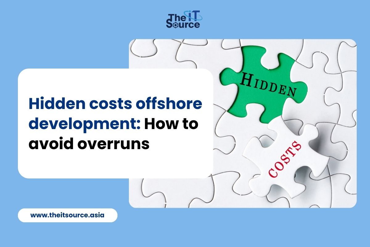Hidden costs offshore development: How to avoid overruns