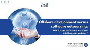 Offshore development versus software outsourcing: Which is more efficient for artificial intelligence in business?