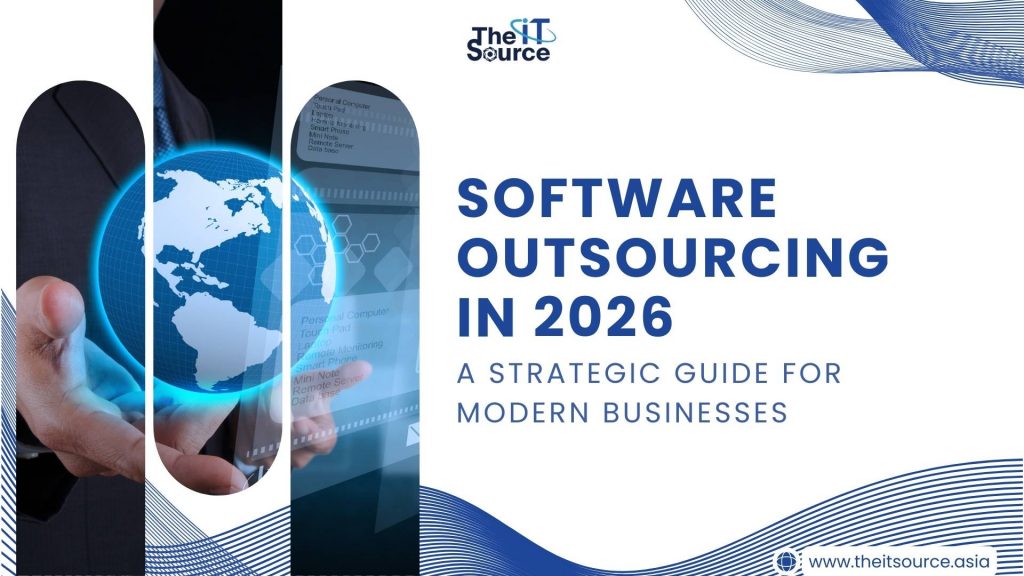 Software Outsourcing in 2026: A Strategic IT Outsourcing Guide
